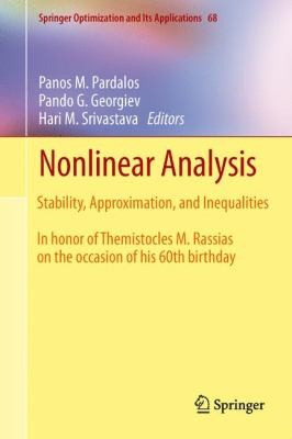 Cover for Nonlinear Analysis Stability Approximation And Inequalities Panos M Pardalos Pando G Georgive Hari M Srivastava Editors