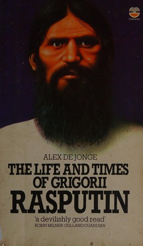 Cover for Thel ife and times of Grigorii Rasputin