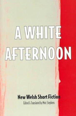 Cover for White Afternoon & Other Stories