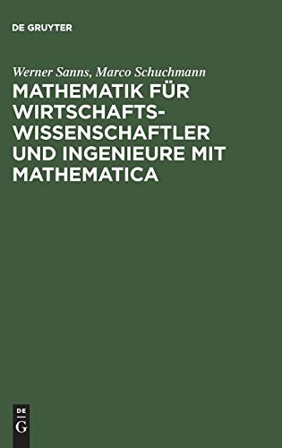 Cover for Mathematik für Wirtschaftswissenschaftler und Ingenieure mit Mathematica.