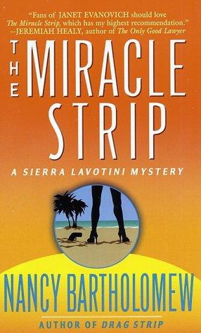 Cover for The Miracle Strip (A Sierra Lavotini Mystery)
