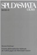 Cover for Ciceros philosophisches Spätwerk als Aufruf gegen die Herrschaft Caesars