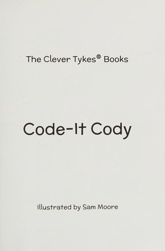 Cover for Code-it Cody (The Clever Tykes Books)