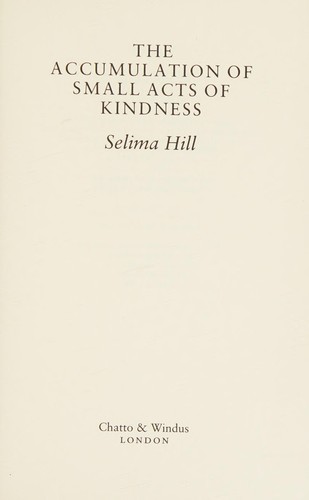 Cover for The accumulation of small acts of kindness