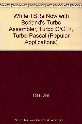 Cover for Write TSRs now with Borland's Turbo Assembler, Turbo C/C++, Turbo Pascal