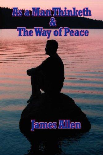 Cover for As a Man Thinketh & The Way of Peace