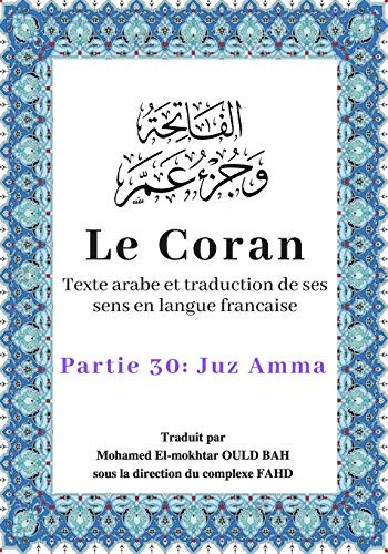 Cover for Le Coran : Texte arabe et traduction de ses sens en langue francaise partie 30