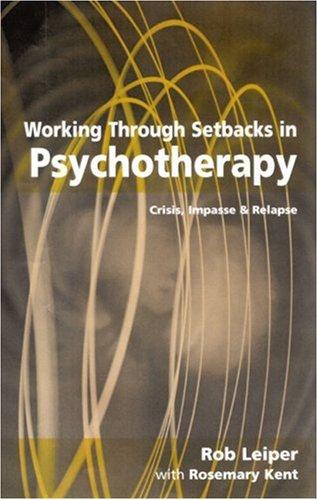 Cover for Working Through Setbacks in Psychotherapy