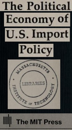 Cover for The political economy of U.S. import policy