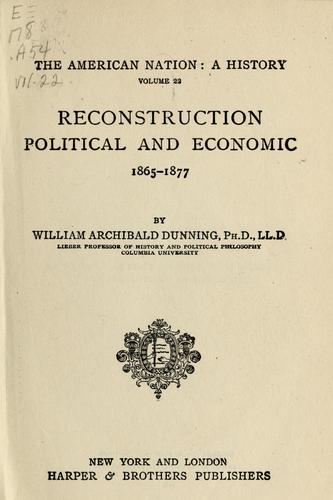 Cover for Reconstruction, political and economic, 1865-1877.
