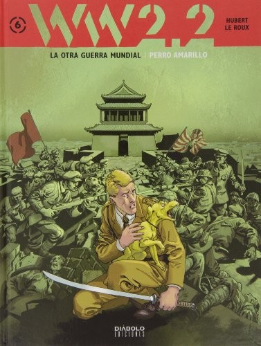 Cover for WW 2.2. La otra Guerra Mundial VI, Perro amarillo