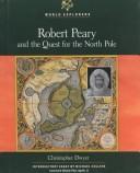 Cover for Robert Peary and the quest for the North Pole