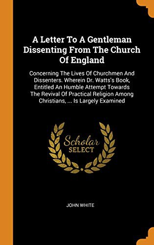 Cover for A Letter To A Gentleman Dissenting From The Church Of England