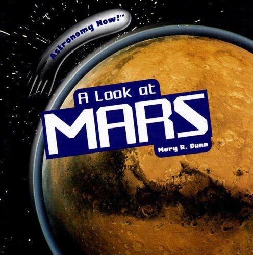 Cover for A Look at Mars (Astronomy Now!)