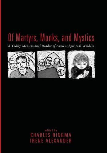 Cover for Of Martyrs, Monks, and Mystics