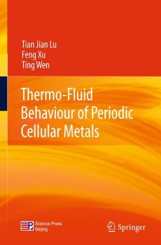 Cover for Thermo-Fluid Behaviour of Periodic Cellular Metals