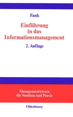 Cover for Einführung in das Informationsmanagement. Grundlagen, Methoden, Konzepte.