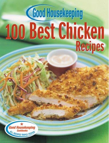 Cover for Good Housekeeping 100 Best Chicken Recipes (100 Best)