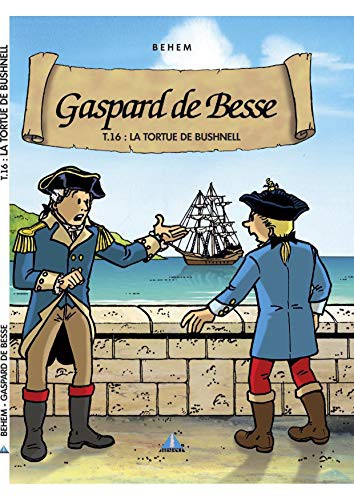 Cover for LA TORTUE DU BUSHNELL - GASPARD DE BESSE TOM16