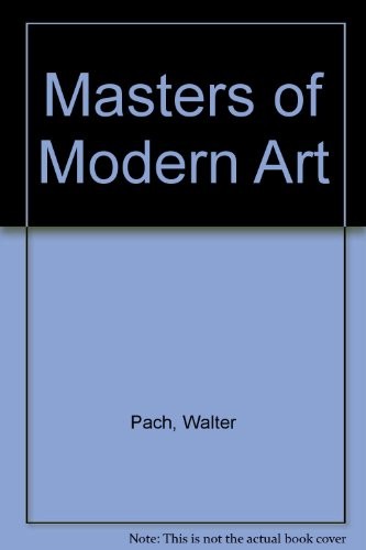 Cover for The masters of modern art.