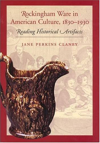 Cover for Rockingham Ware in American Culture, 1830-1930