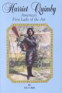 Cover for Harriet Quimby America's First Lady of the Air (Aviation History Series)
