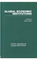 Cover for Global Economic Institutions (Critical Writings on Global Institutions)