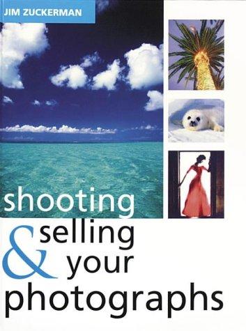 Cover for Shooting and Selling Your Photos