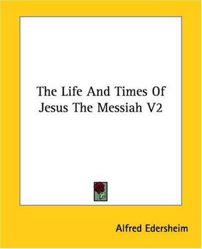Cover for The Life and Times of Jesus the Messiah