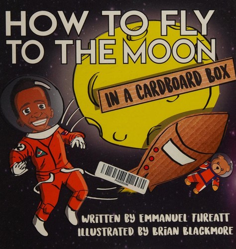 Cover for How to Fly to the Moon in a Cardboard Box