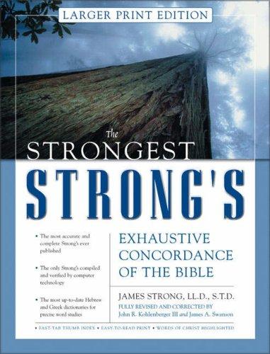 Cover for Strongest Strong's Exhaustive Concordance of the Bible Larger Print Edition, The