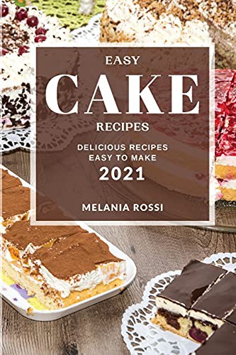 Cover for Easy Cake Recipes 2021