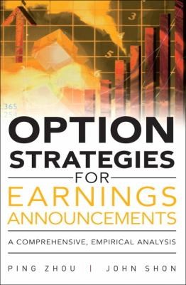 Cover for Option Strategies For Earnings Announcements A Comprehensive Empirical Analysis