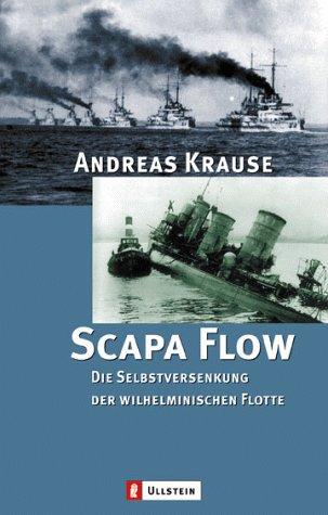 Cover for Scapa Flow. Die Selbstversenkung der wilhelminischen Flotte.