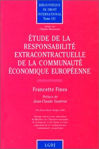 Cover for Etude de la responsabilité extracontractuelle de la Communauté économique européenne