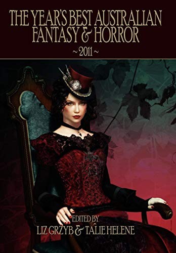 Cover for The Year's Best Australian Fantasy & Horror 2011