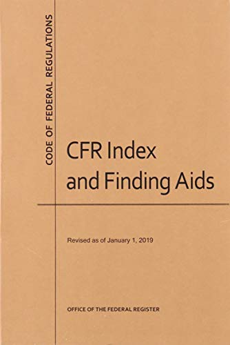 Cover for Code of Federal Regulations, Index and Finding Aids, 2019