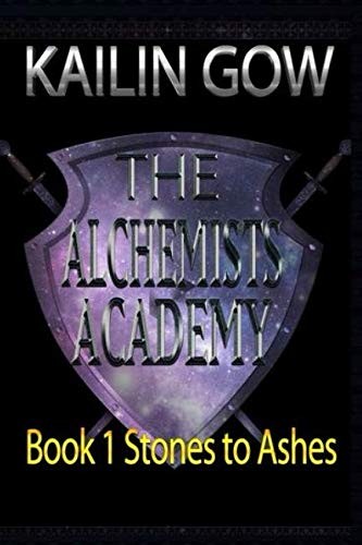 Cover for The Alchemists Academy: Stones to Ashes Book 1