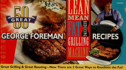 Cover for 50 great George Foreman recipes!