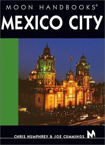 Cover for Moon Handbooks Mexico City (Moon Handbooks : Mexico City)