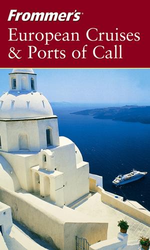 Cover for Frommer's European Cruises & Ports of Call