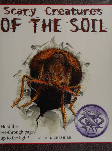 Cover for Scary creatures of the soil