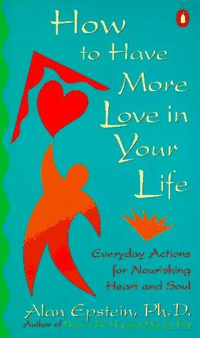 Cover for How to Have More Love in Your Life