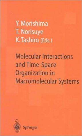Cover for Molecular Interactions and Time-Space Organization in Macromolecular Systems