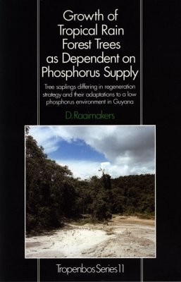 Cover for Growth of Tropical Rain Forest Trees as Dependent on Phosphorus Supply