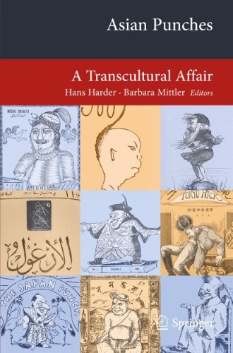 Cover for Asian Punches: A Transcultural Affair (Transcultural Research – Heidelberg Studies on Asia and Europe in a Global Context)
