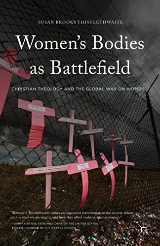 Cover for A Theology of Women's Bodies As Battlefield