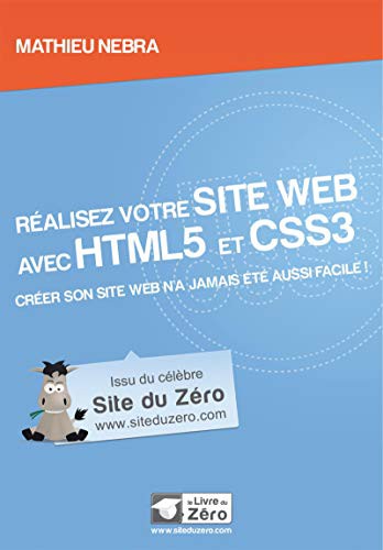 Cover for REALISEZ VOTRE SITE WEB AVEC HTML5 ET CSS3