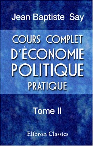 Cover for Cours complet d'Economie politique pratique