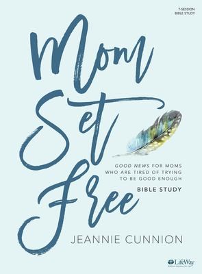 Cover for Mom Set Free - Bible Study Book